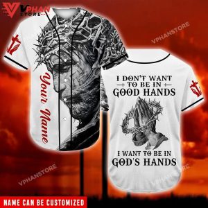 I Want To Be In God's Hand Pray Christ Hand Christian Baseball Jersey