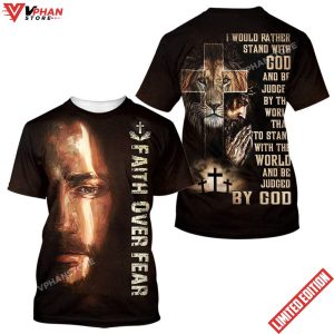 I Would Rather Stand With God Praying With Jesus Lion Of Judah Shirt 1