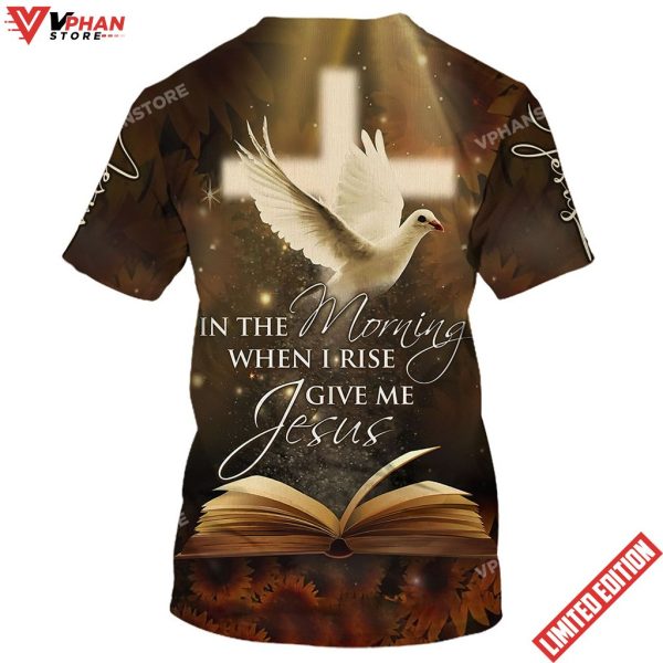 In The Morning When I Rise Give Me Jesus Homing Pigeon Shirt