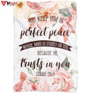 Isaiah 263 You Keep Him In Perfect Peace Christian Gift Ideas Jesus Blanket 1