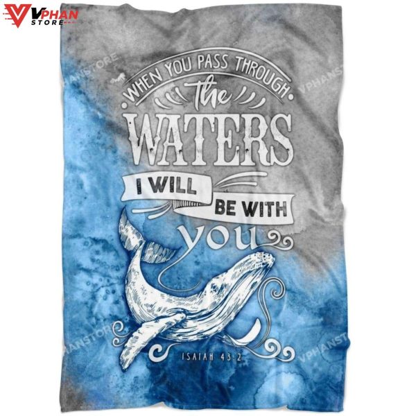 Isaiah 432 When You Pass Through The Waters I Will Bible Verse Blanket