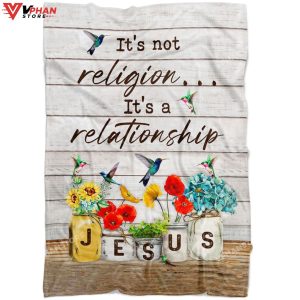 It's Not Religion Its A Relationship Religious Gift Ideas Christian Blanket