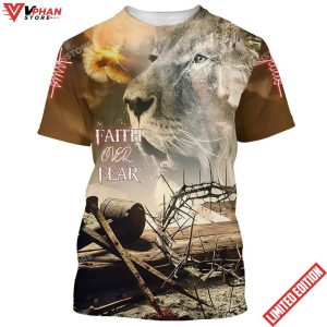 Jesus And Lion Faith Over Fear 3d All Over Print Shirt 1