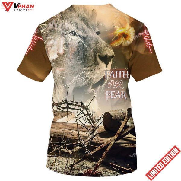 Jesus And Lion Faith Over Fear 3D All Over Print Shirt