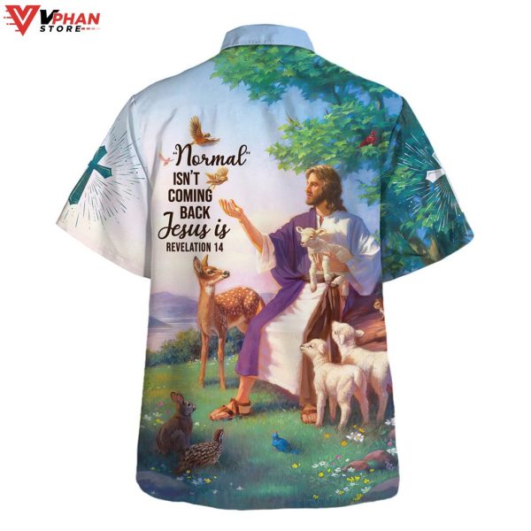 Jesus And The Lambs Normal Isn’t Coming Back Hawaiian Aloha Shirt