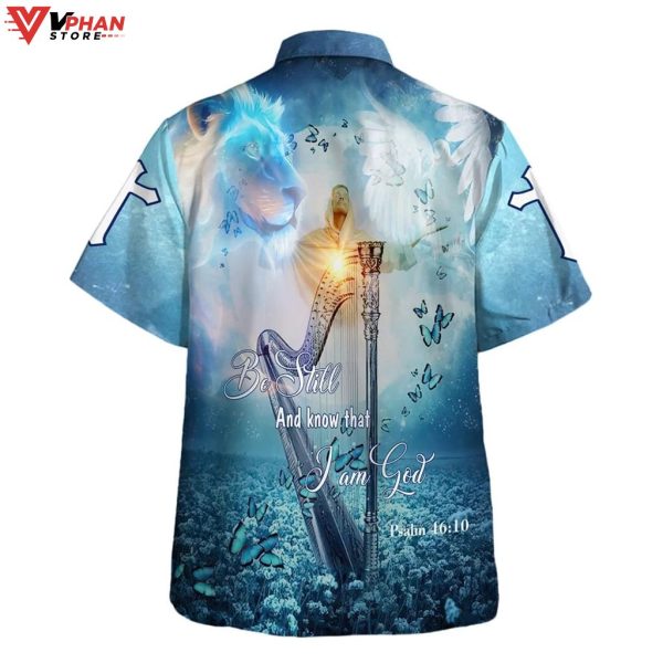 Jesus Be Still And Know That I Am God Tropical Outfit Hawaiian Aloha Shirt