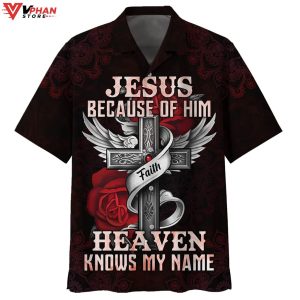 Jesus Because Of Him Heaven Knows Tropical Outfit Hawaiian Aloha Shirt 1