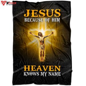Jesus Because Of Him Heaven Religious Gift Ideas Bible Verse Blanket 1