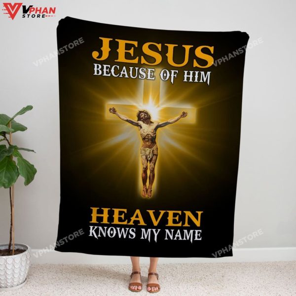 Jesus Because Of Him Heaven Religious Gift Ideas Bible Verse Blanket