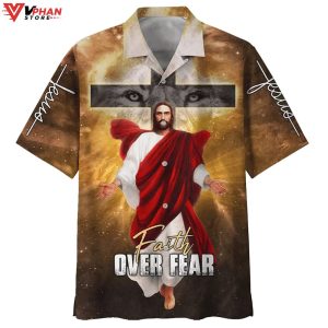 Jesus Christ Cross Faith Over Fear Christian Hawaiian Aloha Shirt 1