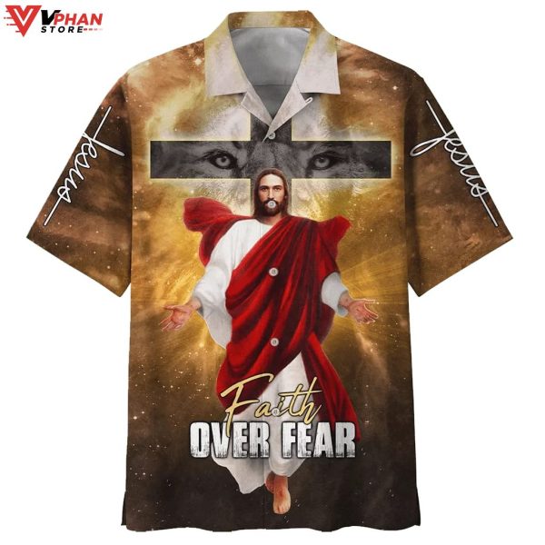 Jesus Christ Cross Faith Over Fear Christian Hawaiian Aloha Shirt