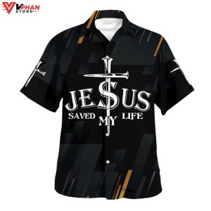 Jesus Christ Saved My Life Cross Tropical Outfit Hawaiian Summer Shirt 1