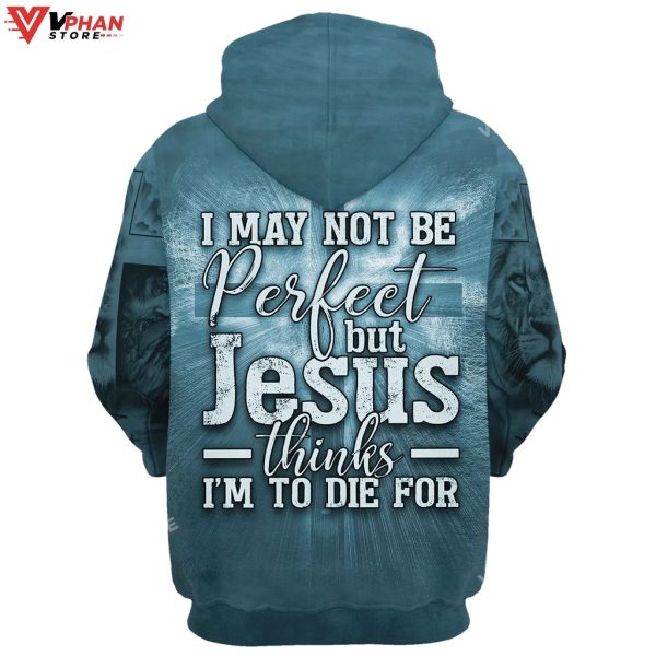 Jesus Crown Of Thorns Hoodie I May Not Be Perfect But Jesus Hoodie