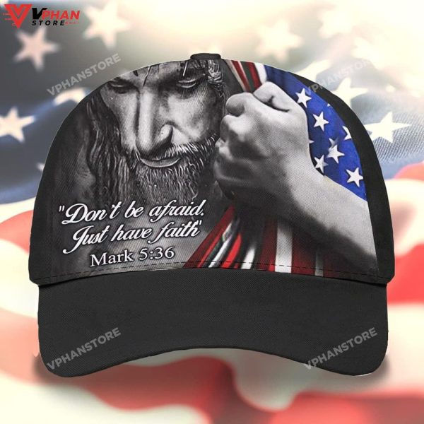 Jesus Dont Be Afraid Just Have Faith Baseball Christian Hat