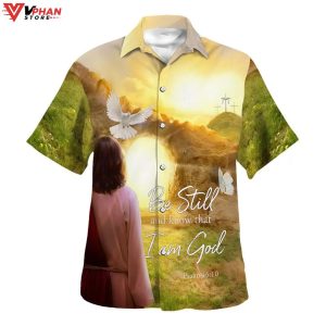 Jesus Dove Be Still And Know That I Am God Christian Hawaiian Shirt 1