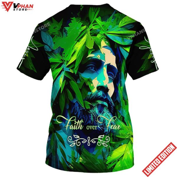 Jesus Faith Over Fear 3d All Over Print Shirt