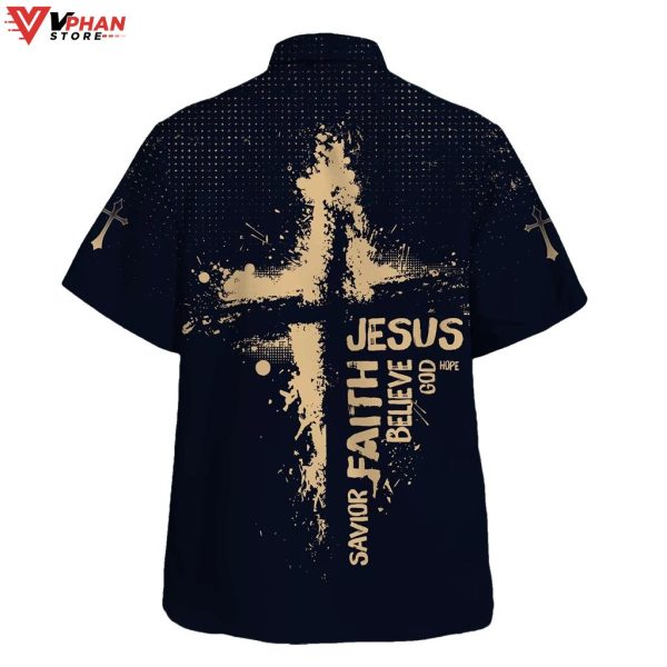 Jesus Faith Savior Believe God Hope Tropical Outfit Christian Hawaiian Shirt