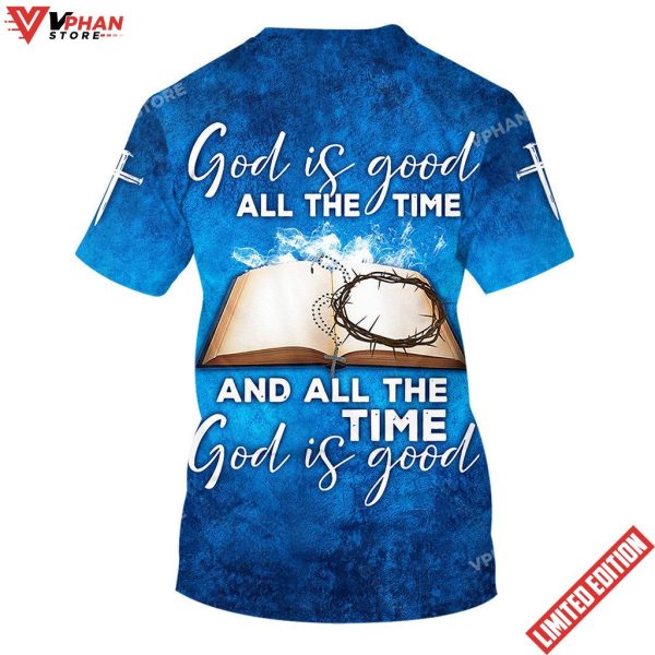 Jesus God Is Good All The Time All Over Print Shirt