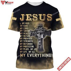 Jesus Is My God My King My Lord 3d T Shirt 1