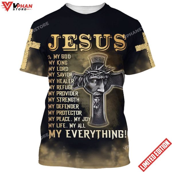 Jesus Is My God My King My Lord 3d T-Shirt