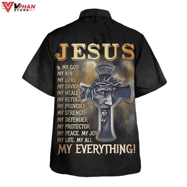 Jesus Is My God My King My Lord My Everything Christian Hawaiian Shirt