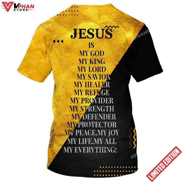 Jesus Is My God My King My Lord My Savior My Healer Shirt