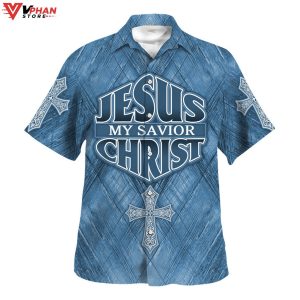 Jesus Is My Savior Christ Cross Religious Hawaiian Shirt 1