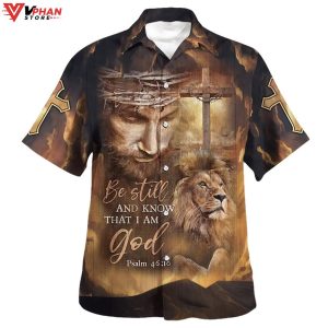Jesus Lion Cross Be Still And Know That I Am God Christian Hawaiian Shirt 1