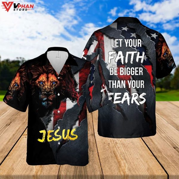 Jesus Lion Let’s Your Faith Be Bigger Than Your Fears Hawaiian Shirt