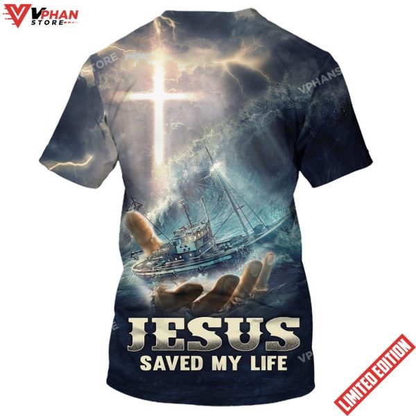 Jesus Saved My Life 3D All Over Printed Shirt for Men and Women