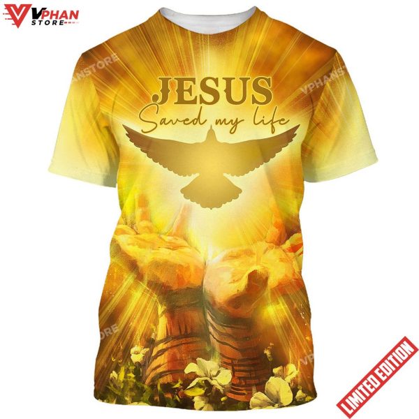 Jesus Saved My Life Christian 3d Shirt For Men Women