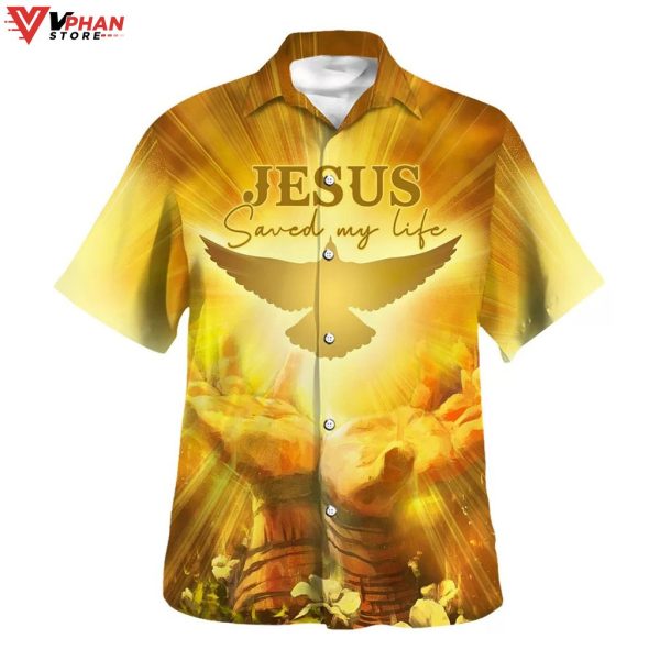 Jesus Saved My Life Christian Gift Ideas Hawaiian Shirt