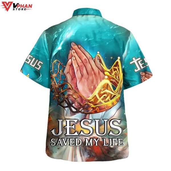 Jesus Saved My Life Christian Outfit Hawaiian Summer Shirt