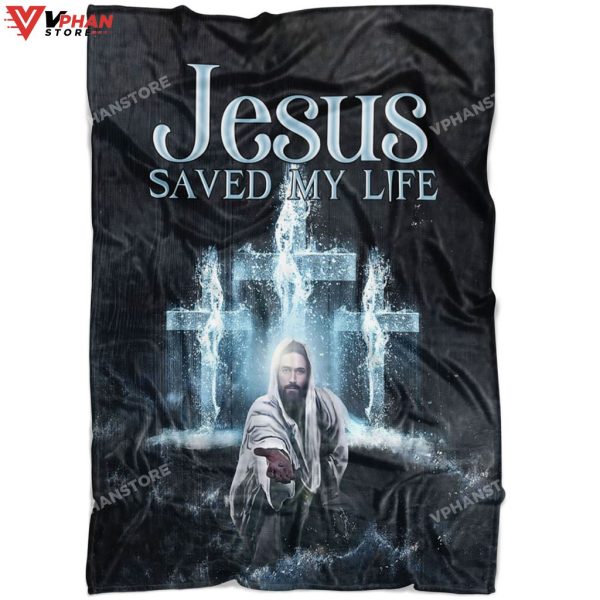Jesus Saved My Life Gift For Christians Bible Verse Blanket