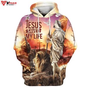 Jesus Saved My Life Hoodie The Lamb And Lion Hoodies 1