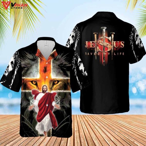 Jesus Saved My Life Lion Cross Tropical Outfit Christian Hawaiian Shirt