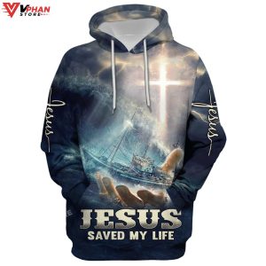 Jesus Saved My Life Religious Easter Gifts Hoodie 1