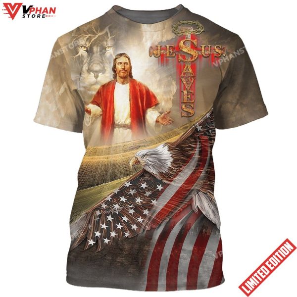 Jesus Saves American Eagle Pride Christian 3D All Over Printed Shirt