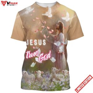 Jesus True God 3d All Over Print Shirt 1