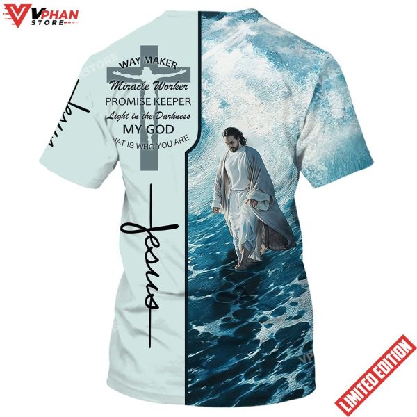 Jesus Walking On The Beach Way Maker Miracle Worker 3d Shirt