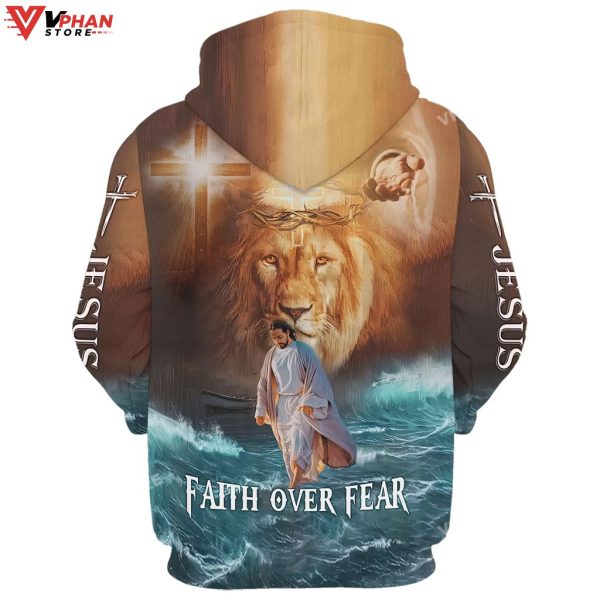 Jesus Walks On Water Faith Over Fear Lion King Religious Gifts Hoodie