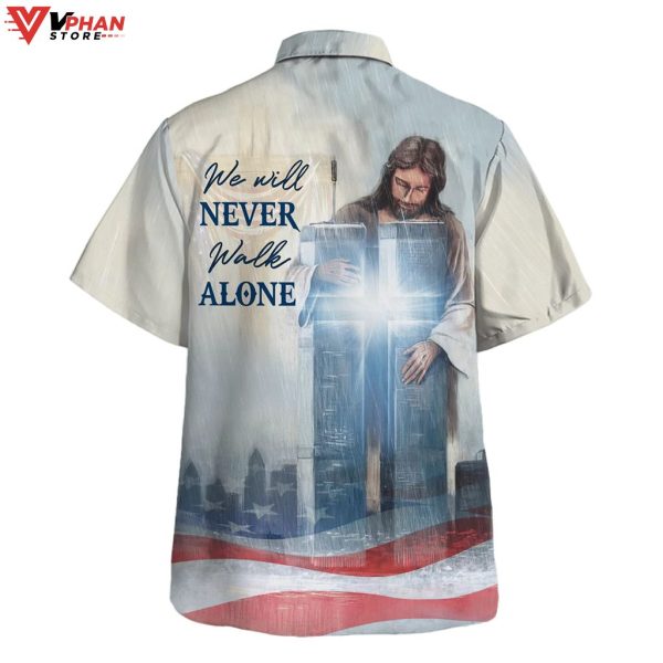 Jesus We Will Never Walk Alone Tropical Outfit Hawaiian Summer Shirt