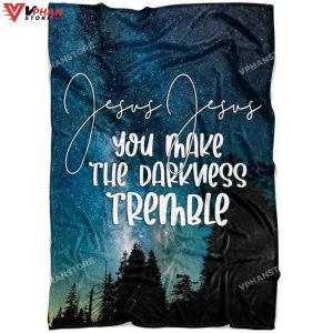 Jesus You Make The Darkness Religious Gift Ideas Christian Blanket 1