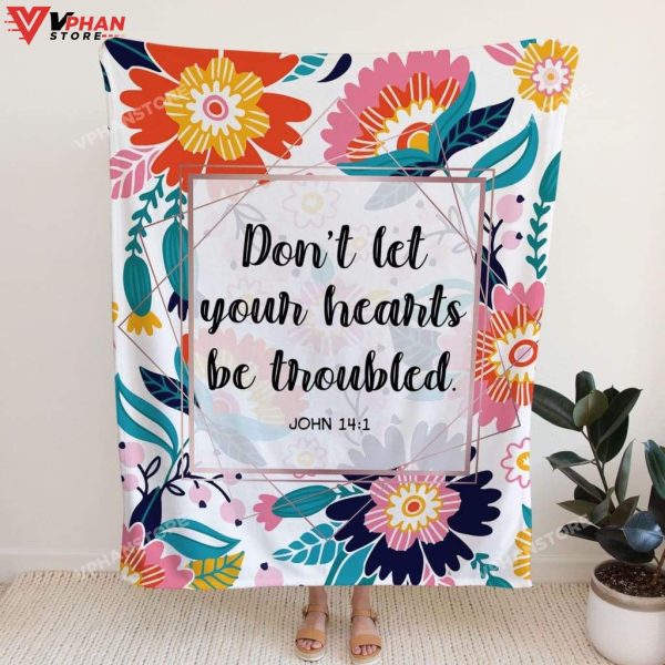 John 141 Dont Let Your Heart Be Troubled Christian Gift Ideas Jesus Blanket