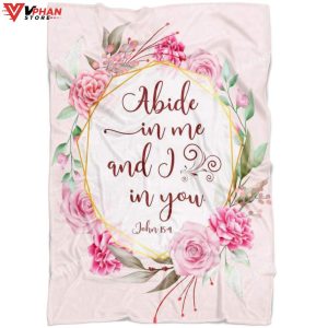 John 154 Abide In Me And I In You Christian Gift Ideas Jesus Blanket 1