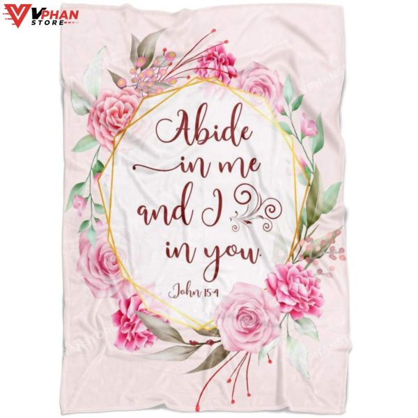 John 154 Abide In Me And I In You Christian Gift Ideas Jesus Blanket