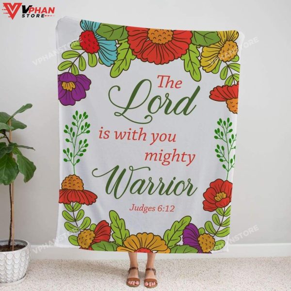 Judges 612 The Lord Is With You Mighty Religious Gift Ideas Christian Blanket