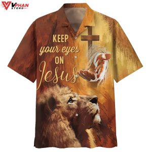 Keep Our Eyes On Jesus Hand Of Jesus Lion Christian Hawaiian Shirt 1