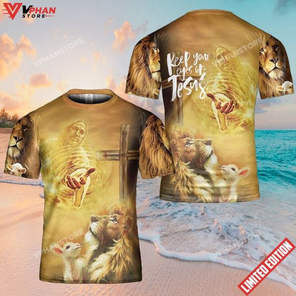 Keep Your Eyes On Jesus Christian Shirts For Men Women