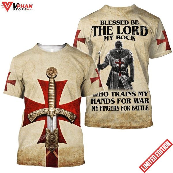 Knight Templar Blessed Be The Broken My Rock Who Trains My Hands For War Shirt